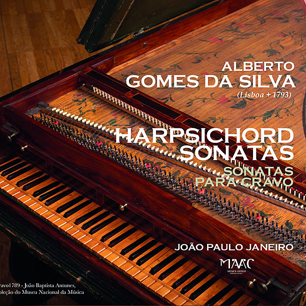 GOMES DA SILVA, Harpsichord Sonatas — João Janeiro
